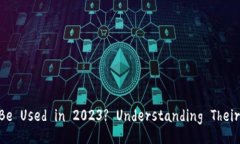 Can Blockchain Wallets Still Be Used in 2023? Understanding