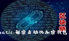 tpWalletmatic：解密自动化加